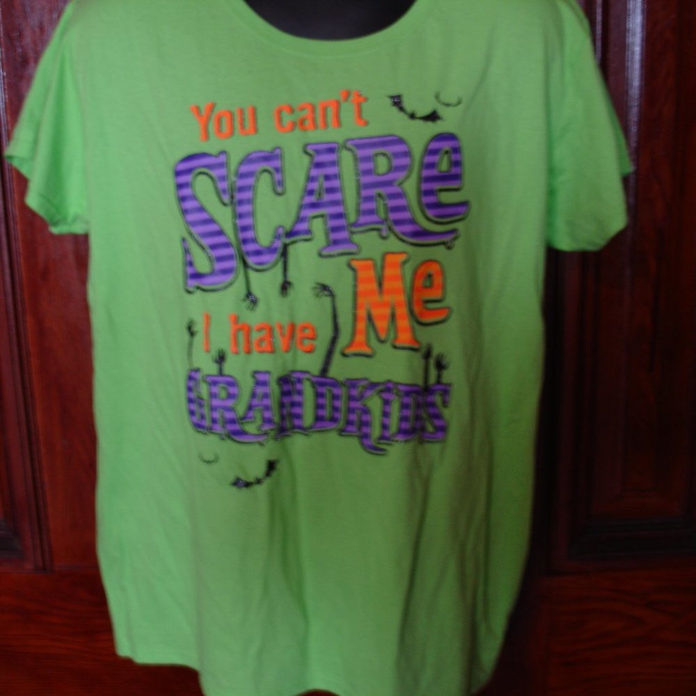 Halloween Tshirt - "You can't SCARE ME I have GRANDKIDS" - Halloween Time !!!!